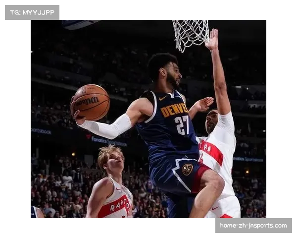 掘金穆雷回归后球权分配,双核驱动下进攻发起方式多样化